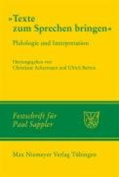 Texte Zum Sprechen Bringen - Philologie Und Interpretation