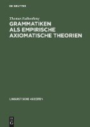 Grammatiken ALS Empirische Axiomatische Theorien