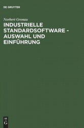Industrielle Standardsoftware - Auswahl Und Einführung