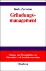Gründungsmanagement - Mit Aufgaben und Lösungen