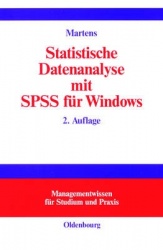 Statistische Datenanalyse mit SPSS für Windows