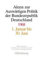 Akten Zur Auswärtigen Politik Der Bundesrepublik Deutschland 1968