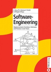 Software-Engineering - Objektorientierte Techniken, Methoden Und Prozesse in Der PRAXIS