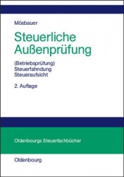 Steuerliche Auβenprüfung - (Betriebsprüfung) - Steuerfahndung - Steueraufsicht