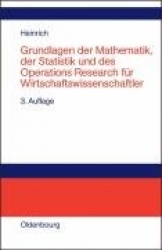 Grundlagen Der Mathematik, Der Statistik Und Des Operations Research Fur Wirtschaftswissenschaftler