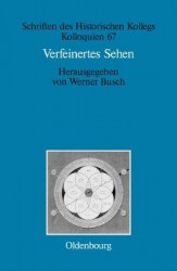 Verfeinertes Sehen - Optik und Farbe im 18. und frühen 19. Jahrhundert