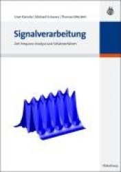 Signalverarbeitung - Zeit-Frequenz-Analyse und Schätzverfahren