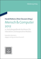 Mensch & Computer 2012 - 12. Fachübergreifende Konferenz Für Interaktive Und Kooperative Medien.