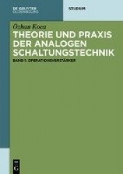 Theorie und Praxis der analogen Schaltungstechnik 1