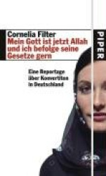 Mein Gott ist jetzt Allah und ich befolge seine Gesetze gern