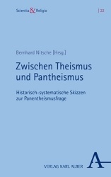 Zwischen Theismus Und Pantheismus - Historisch-Systematische Skizzen Zur Panentheismusfrage