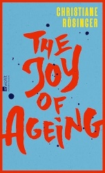 The Joy of Ageing