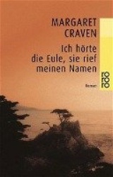 Ich hörte die Eule, sie rief meinen Namen