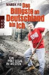 Das Billigste an Deutschland bin ich