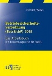 Betriebssicherheitsverordnung (BetrSichV) 2015