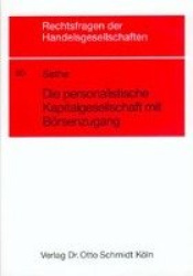 Die personalistische Kapitalgesellschaft mit Börsenzugang