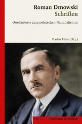 Roman Dmowski - Schriften: Quellentexte Zum Polnischen Nationalismus