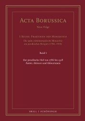 Der Preuaische Hof Von 1786 Bis 1918 - Amter, Akteure Und Akteurinnen