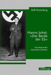 Hanns Johst: Der Barde Der SS - Karrieren Eines Deutschen Dichters