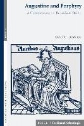 Augustine and Porphyry - A Commentary on de Ciuitate Dei 10