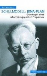 Schulmodell: Jena-Plan - Grundlagen Eines Reformpädagogischen Programms