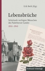 Lebensbrüche - Schicksale Verfolgter Menschen Des Paderborner Landes 1933-1945