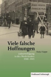 Viele Falsche Hoffnungen - Judenverfolgung in Den Niederlanden 1940-1945
