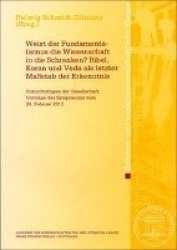 Weist Der Fundamentalismus Die Wissenschaft in Die Schranken? Bibel, Koran Und Veda ALS Letzter Massstab Der Erkenntnis - Zukunf