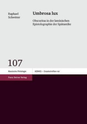 Umbrosa Lux - Obscuritas in Der Lateinischen Epistolographie Der Spatantike