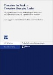 Theorien Im Recht - Theorien Uber Das Recht - Tagung Der Internationalen Vereinigung Fur Rechts- Und Sozialphilosophie (Ivr) Im 