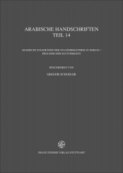 Arabische Handschriften - Reihe B, Teil 14: Arabische Foliobande Der Staatsbibliothek Zu Berlin - Preussischer Kulturbesitz