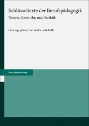 Schlusseltexte Der Berufspadagogik - Theorie, Geschichte Und Didaktik