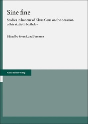 Sine Fine - Studies in Honour of Klaus Geus on the Occasion of His Sixtieth Birthday