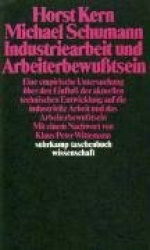Industriearbeit und Arbeiterbewußtsein