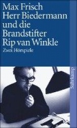Herr Biedermann und die Brandstifter / Rip van Winkle
