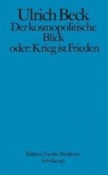 Der kosmopolitische Blick oder: Krieg ist Frieden