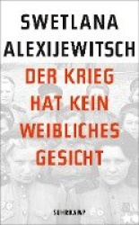 Der Krieg hat kein weibliches Gesicht