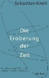 Die Eroberung der Zeit