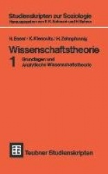 Wissenschaftstheorie : Grundlagen und Analytische Wissenschaftstheorie 1