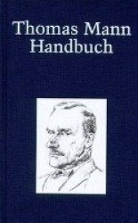 Thomas Mann Handbuch