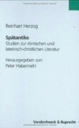 Spatantike - Studien Zur Romischen Und Lateinisch-Christlichen Literatur
