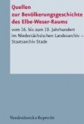 Quellen zur Bevölkerungsgeschichte des Elbe-Weser-Raums