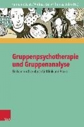 Gruppenpsychotherapie und Gruppenanalyse - Ein Lehr- und Lernbuch für Klinik und Praxis