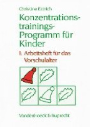 Konzentrationstrainings-Programm Fur Kinder. I: Vorschulalter