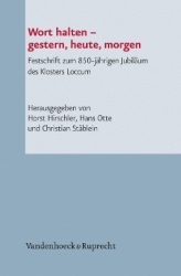 Wort halten – gestern, heute, morgen - Festschrift zum 850-jährigen Jubiläum des Klosters Loccum