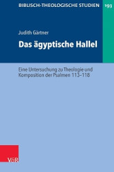 Das agyptische Hallel - Eine Untersuchung zu Theologie und Komposition der Psalmen 113--118