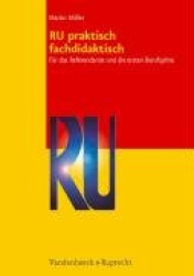 RU Praktisch Fachdidaktisch - F R Das Referendariat Und Die Ersten Berufsjahre in Der Sekundarstufe
