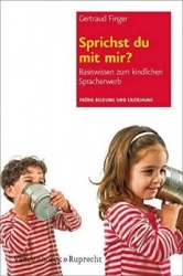 Sprichst du mit mir? - Basiswissen zum kindlichen Spracherwerb