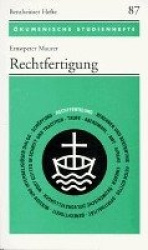 Rechtfertigung - Konfessionstrennend Oder Konfessionsverbindend?