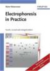 Electrophoresis in Practice: A Guide to Methods and Applications of DNA and